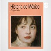 Podcast Historia de México