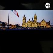 Podcast Historia De México. 🇲🇽