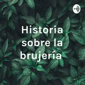 Podcast Historia sobre la brujería