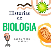 Podcast Historias de Biología con la Profe Marlene