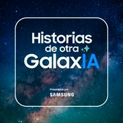 Podcast Historias de otra GalaxIA