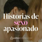 Historias de sexo apasionado ❤️🔥 Susurros de placer en audio