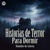 Podcast Historias de Terror Para Dormir | Sonidos de Lluvia