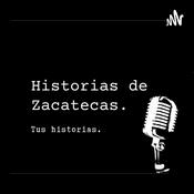 Podcast Historias De Zacatecas