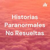 Podcast Historias Paranormales No Resueltas