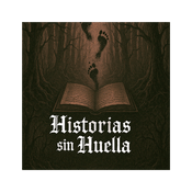 Podcast Historias Sin Huella