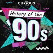 Podcast History of the 90s