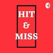 Podcast HIT&MISS