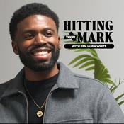 Podcast Hitting Your Mark with Benjamin White