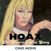 Podcast HOAX: The Sherri Papini Story