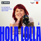 Podcast Hola Lolla
