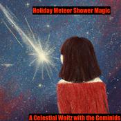 Podcast Holiday Meteor Shower Magic-A Celestial Waltz with the Geminids