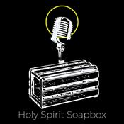 Podcast Holy Spirit Soapbox