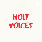 Podcast Holy voices