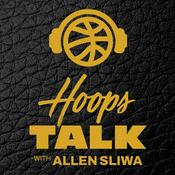 Podcast Hoops Talk with Allen Sliwa
