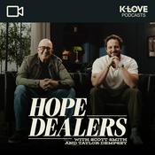 Podcast Hope Dealers with Scott Smith & Taylor Dempsey VIDEO