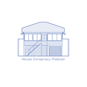 Podcast House Conspiracy Podcast
