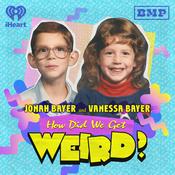 Podcast How Did We Get Weird with Vanessa Bayer and Jonah Bayer