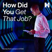 Podcast How Did You Get That Job?
