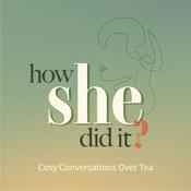 Podcast How She Did It
