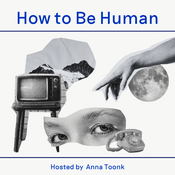 Podcast How to Be Human