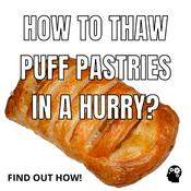 Podcast How To Thaw Puff Pastries In A Hurry?