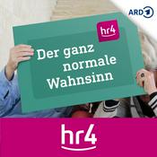 Podcast hr4 Der ganz normale Wahnsinn