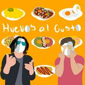 Podcast Huevos al Gusto