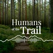 Podcast Humans of the Trail