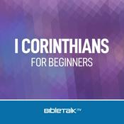 Podcast I Corinthians for Beginners — Bible Study with Mike Mazzalongo