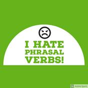 Podcast I Hate Phrasal Verbs!