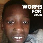 Podcast i have worms for brains