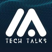 Podcast IA Tech Talks - Podcast de Inteligencia Artificial