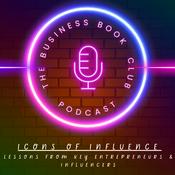 Podcast Icons of Influence - A Business Book Club Series