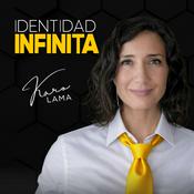 Podcast Identidad Infinita | Psicología, Cambio y Reinvención con Karo Lama