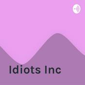 Podcast Idiots Inc