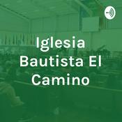 Podcast Iglesia Bautista El Camino