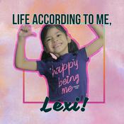 Podcast Life According to Me, Lexi!