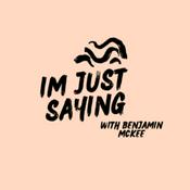 Podcast I'm just saying