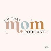 Podcast I'm That Mom
