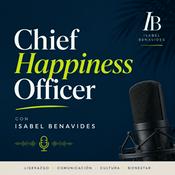 Chief Happiness Officer con Isabel Benavides