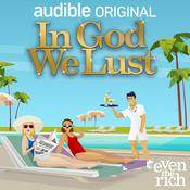 Podcast In God We Lust