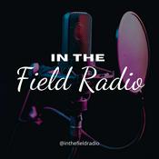 Podcast In the Field Radio
