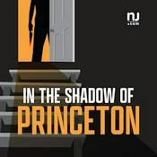 Podcast In the Shadow of Princeton