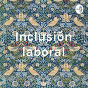 Podcast Inclusión laboral