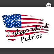 Podcast Independent Patriot
