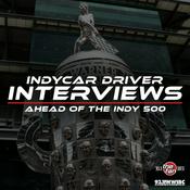 Podcast IndyCar Driver Interviews Ahead Of The Indy 500