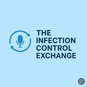 Podcast Infection Control Exchange