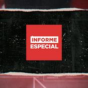 Podcast Informe Especial - Podcast
