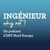 Podcast Ingénieur why not ?